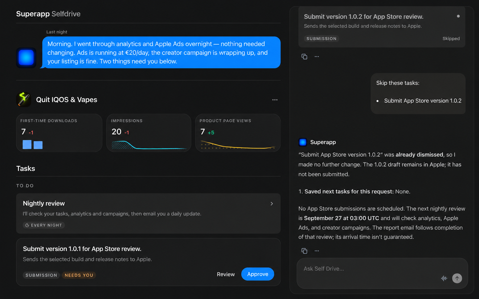 Selfdrive dashboard with app analytics, tasks awaiting approval, and a conversation with the agent.